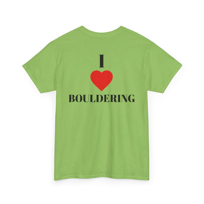 I Love Bouldering| Rock Climbing Shirt Stoke & Trad