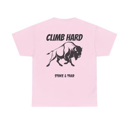 Climb Hard| Rock Climbing Shirt Stoke & Trad