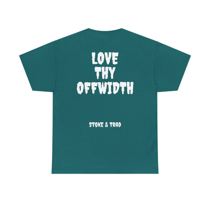 Love Thy Offwidth| Rock Climbing Shirt Stoke & Trad