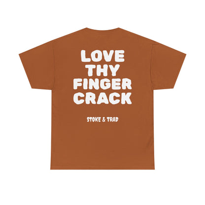 Love Thy Finger Crack| Rock Climbing Shirt Stoke & Trad