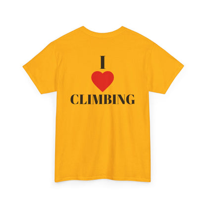 I Love Climbing| Rock Climbing Shirt Stoke & Trad