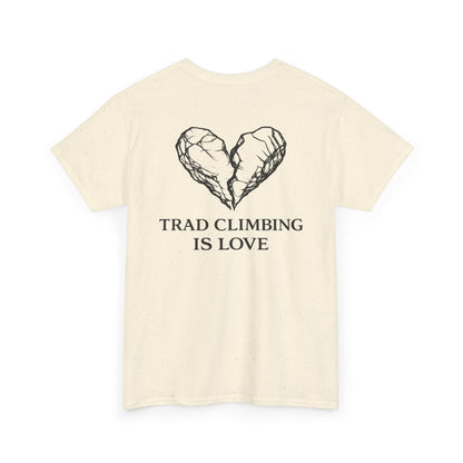 Trad Climbing is Love| Rock Climbing Shirt Stoke & Trad