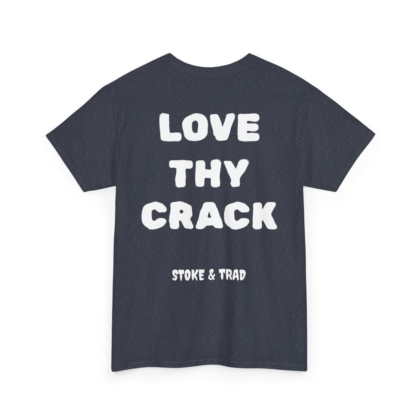 Love Thy Crack| Rock Climbing Shirt Stoke & Trad