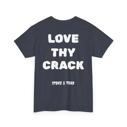 Love Thy Crack| Rock Climbing Shirt Stoke & Trad