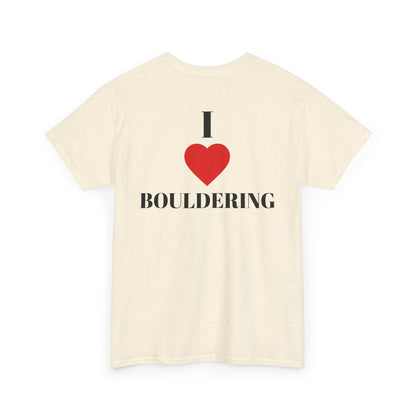 I Love Bouldering| Rock Climbing Shirt Stoke & Trad