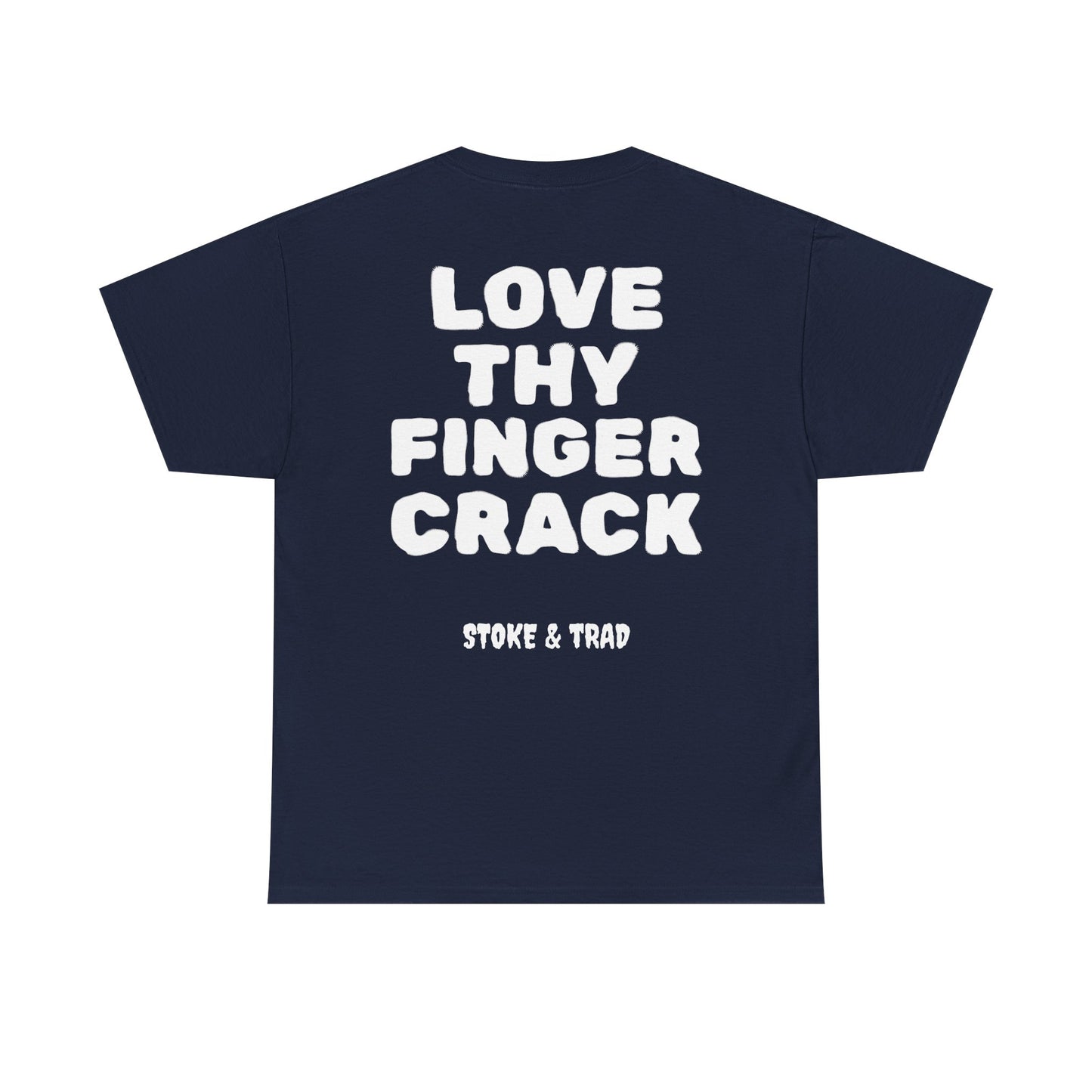 Love Thy Finger Crack| Rock Climbing Shirt Stoke & Trad
