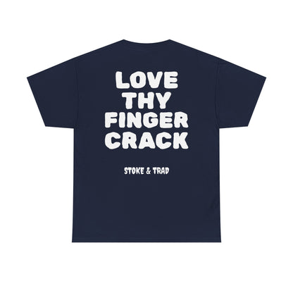 Love Thy Finger Crack| Rock Climbing Shirt Stoke & Trad