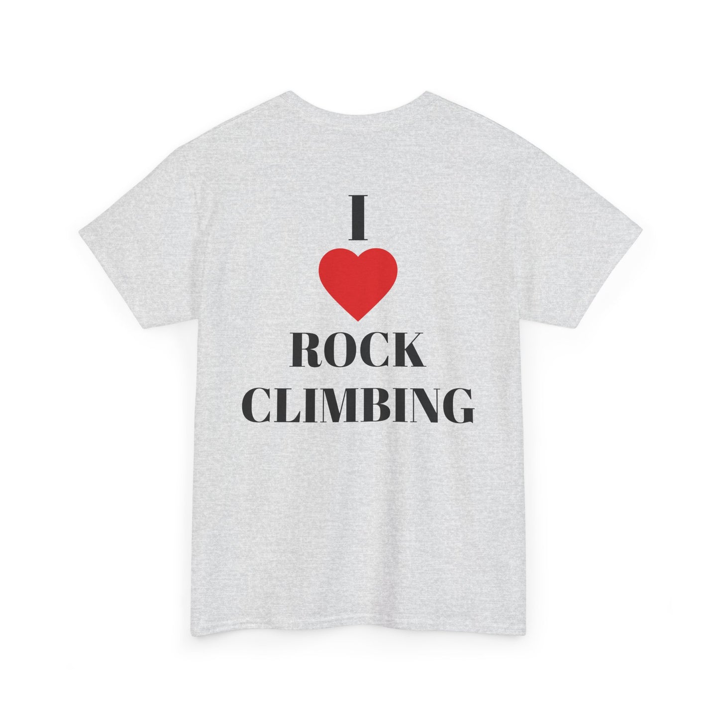 I Love Rock Climbing| Rock Climbing Shirt Stoke & Trad