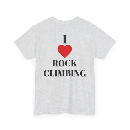 I Love Rock Climbing| Rock Climbing Shirt Stoke & Trad