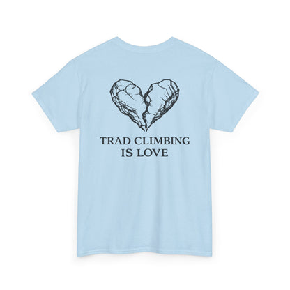 Trad Climbing is Love| Rock Climbing Shirt Stoke & Trad