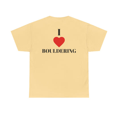 I Love Bouldering| Rock Climbing Shirt Stoke & Trad