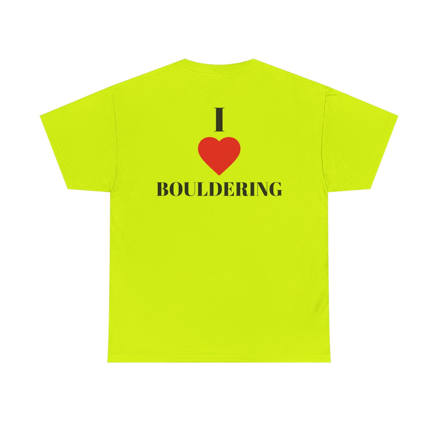 I Love Bouldering| Rock Climbing Shirt Stoke & Trad