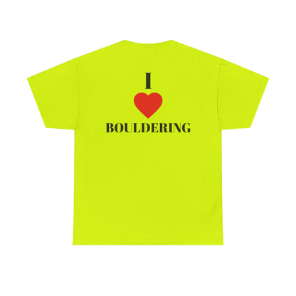 I Love Bouldering| Rock Climbing Shirt Stoke & Trad