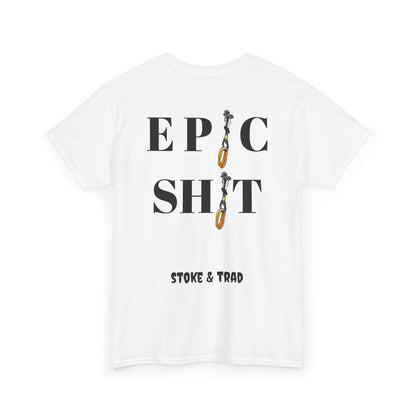 Ep*c Sh*t Cams/ Rock Climbing Shirt Stoke and Trad