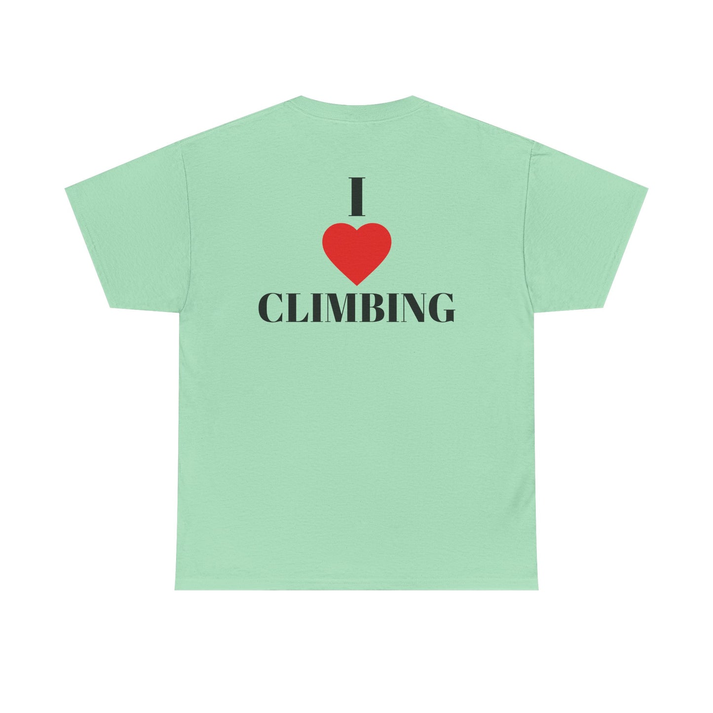 I Love Climbing| Rock Climbing Shirt Stoke & Trad