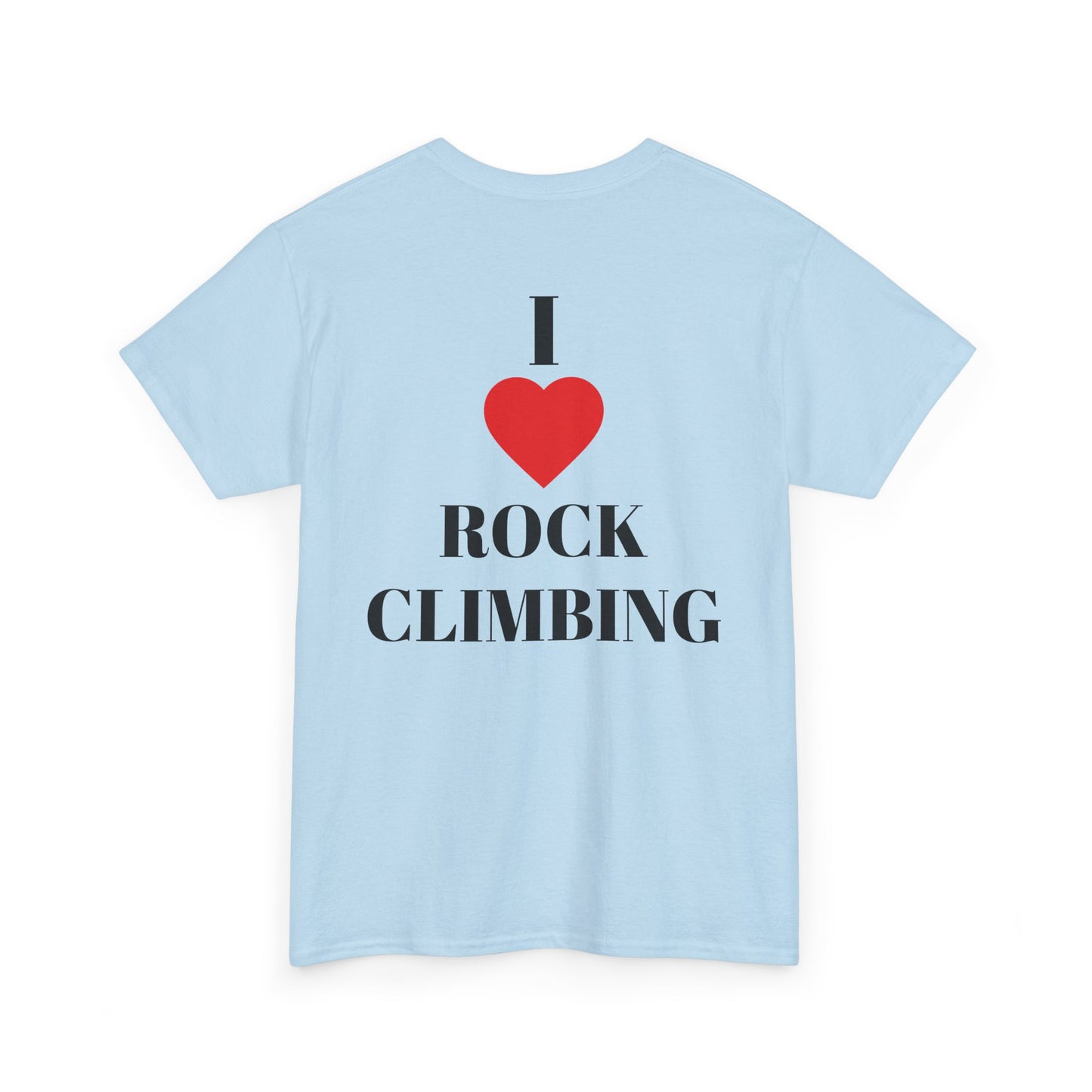 I Love Rock Climbing| Rock Climbing Shirt Stoke & Trad