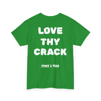 Love Thy Crack| Rock Climbing Shirt Stoke & Trad