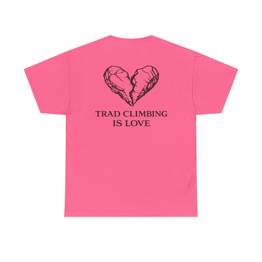 Trad Climbing is Love| Rock Climbing Shirt Stoke & Trad