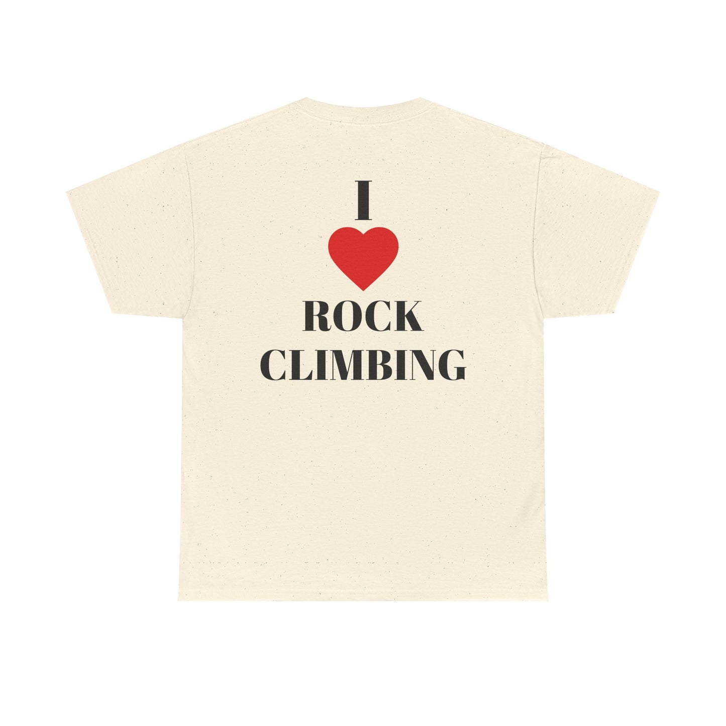 I Love Rock Climbing| Rock Climbing Shirt Stoke & Trad