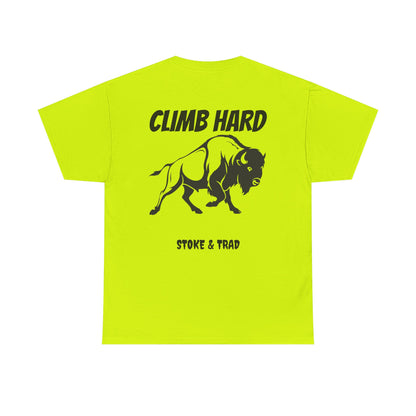 Climb Hard| Rock Climbing Shirt Stoke & Trad