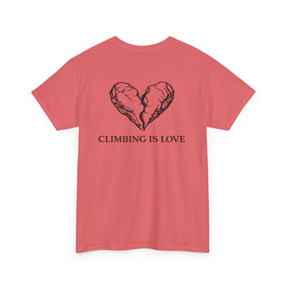 Climbing Is Love| Rock Climbing Shirt Stoke & Trad