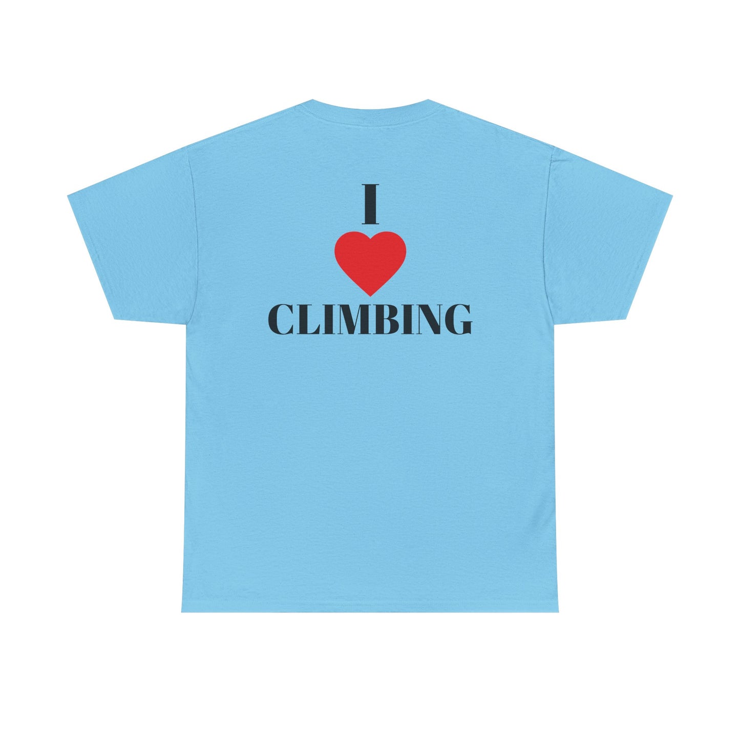 I Love Climbing| Rock Climbing Shirt Stoke & Trad