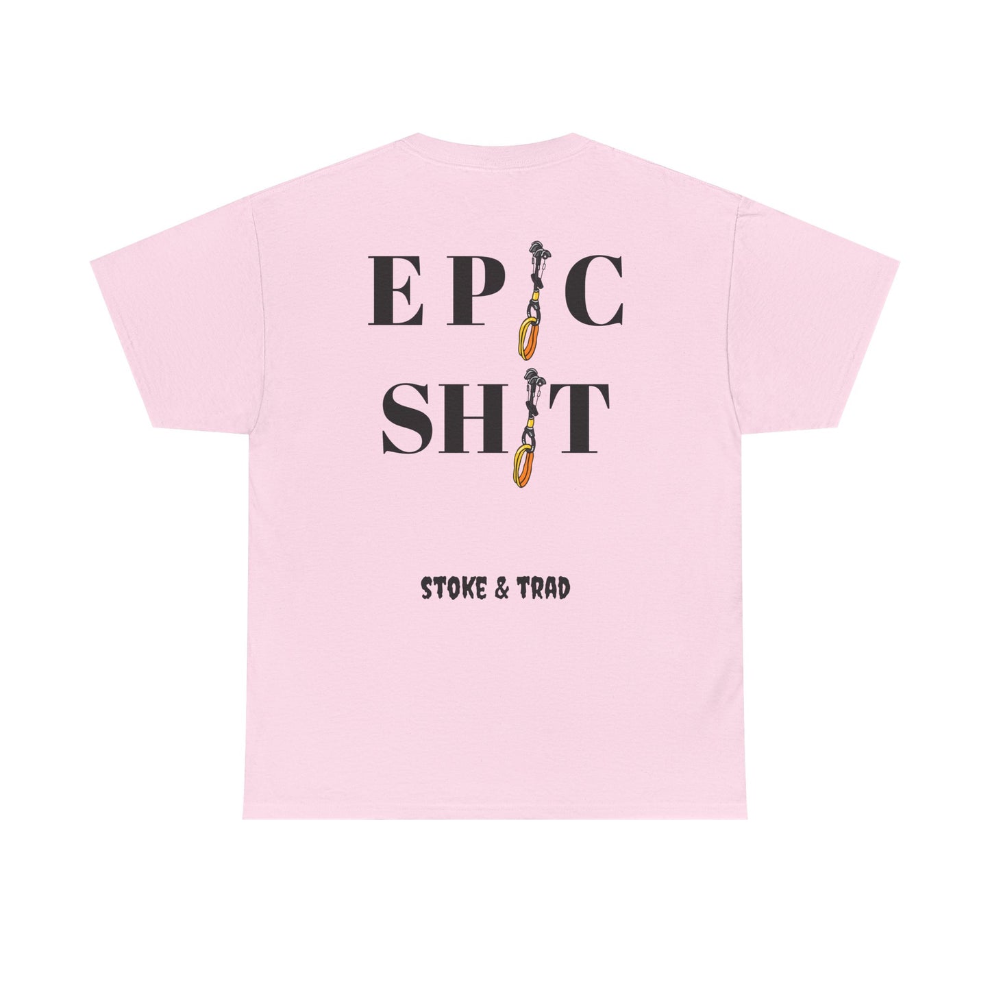 Ep*c Sh*t Cams/ Rock Climbing Shirt Stoke and Trad