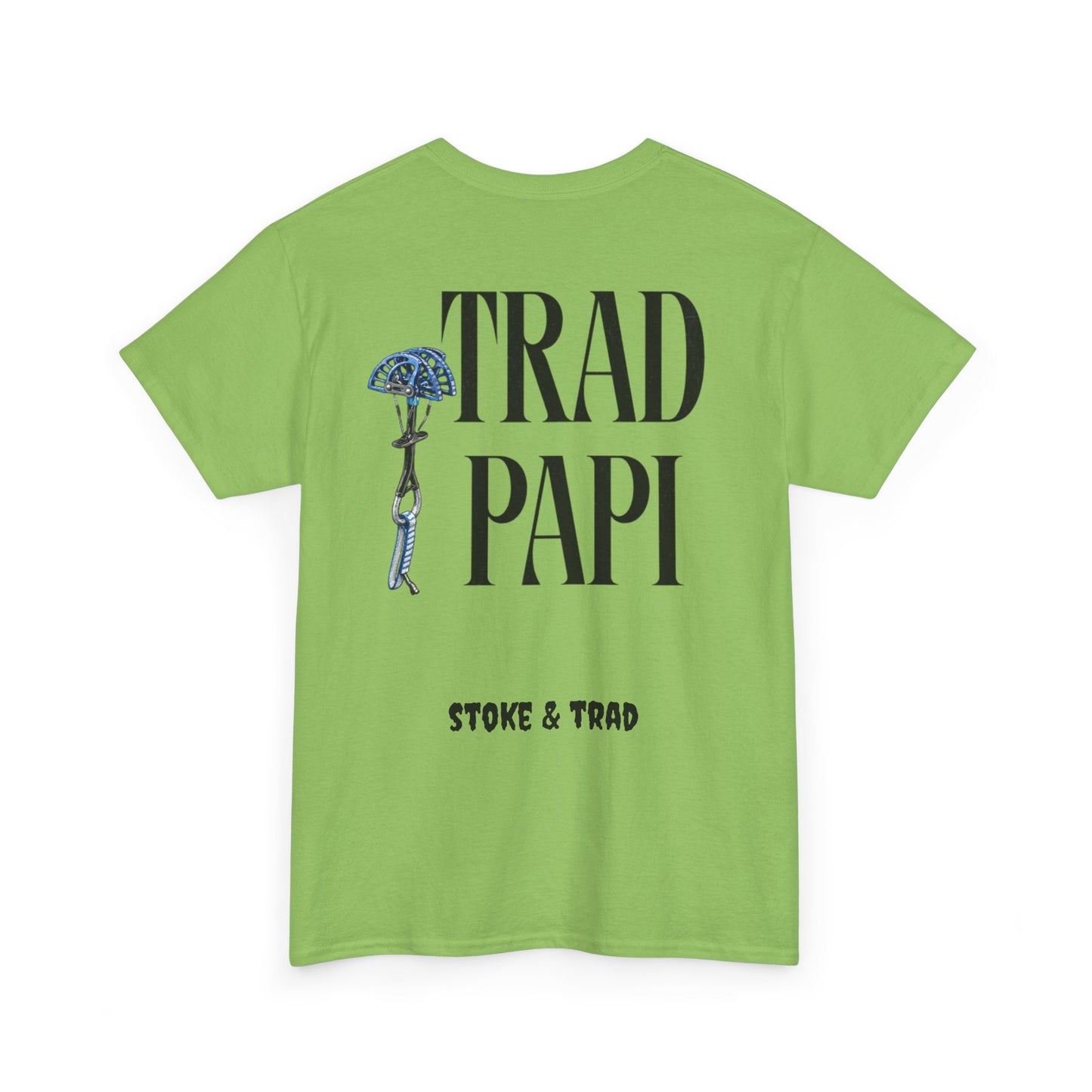 Trad Papi| Rock Climbing Shirt Stoke & Trad