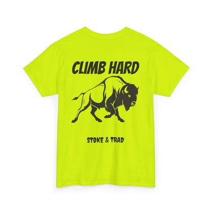Climb Hard| Rock Climbing Shirt Stoke & Trad