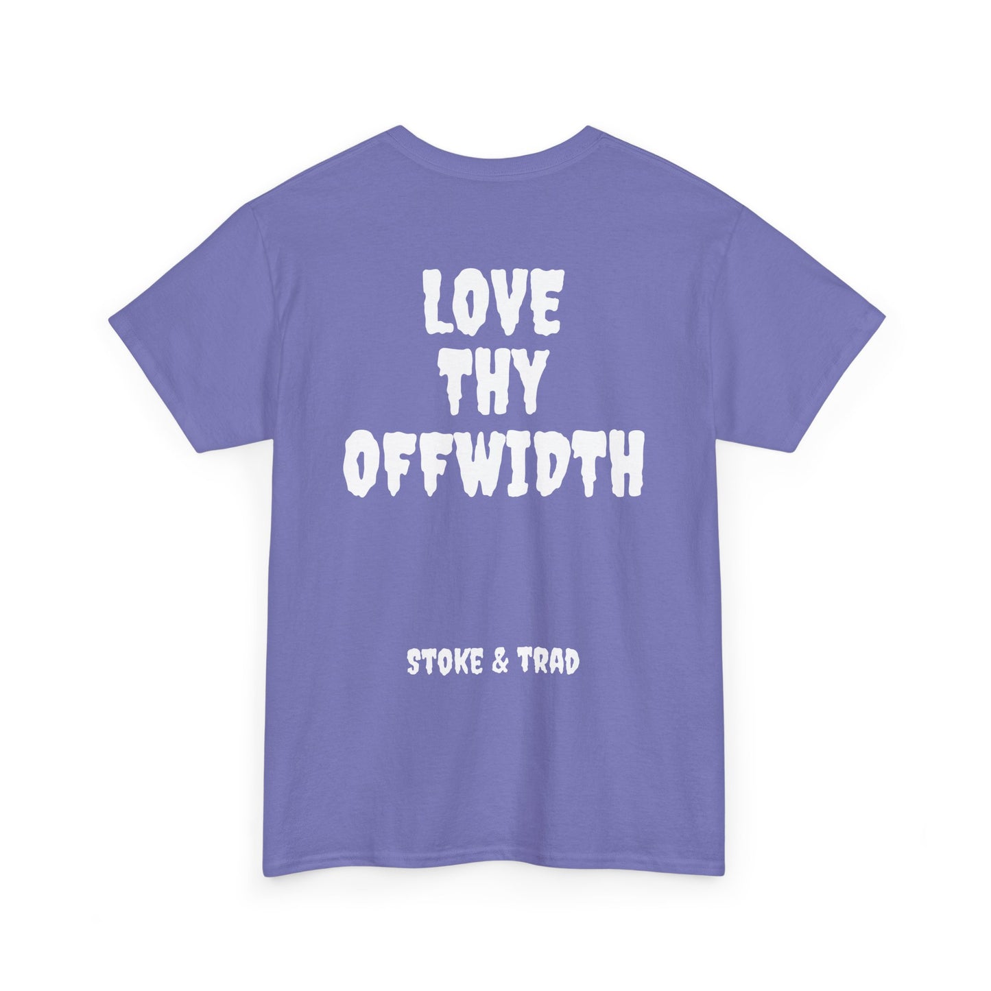 Love Thy Offwidth| Rock Climbing Shirt Stoke & Trad