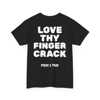 Love Thy Finger Crack| Rock Climbing Shirt Stoke & Trad