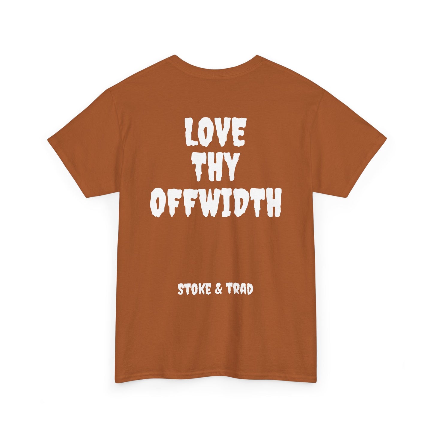 Love Thy Offwidth| Rock Climbing Shirt Stoke & Trad