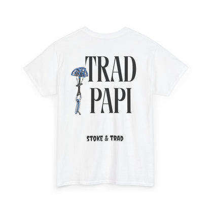 Trad Papi| Rock Climbing Shirt Stoke & Trad