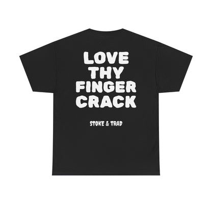 Love Thy Finger Crack| Rock Climbing Shirt Stoke & Trad