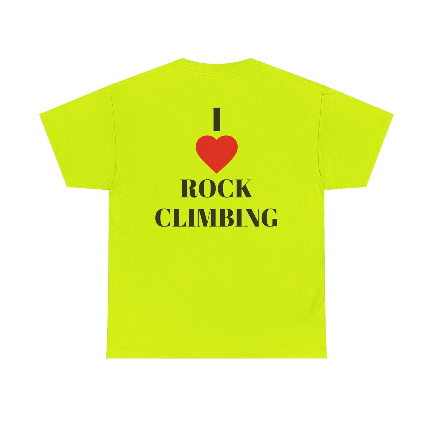 I Love Rock Climbing| Rock Climbing Shirt Stoke & Trad