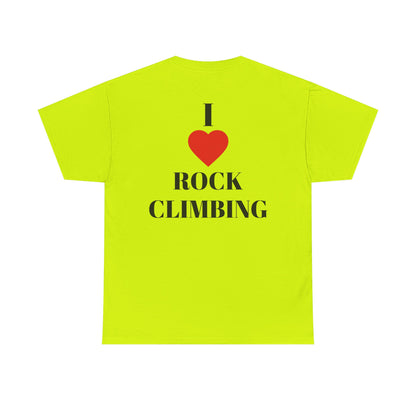 I Love Rock Climbing| Rock Climbing Shirt Stoke & Trad