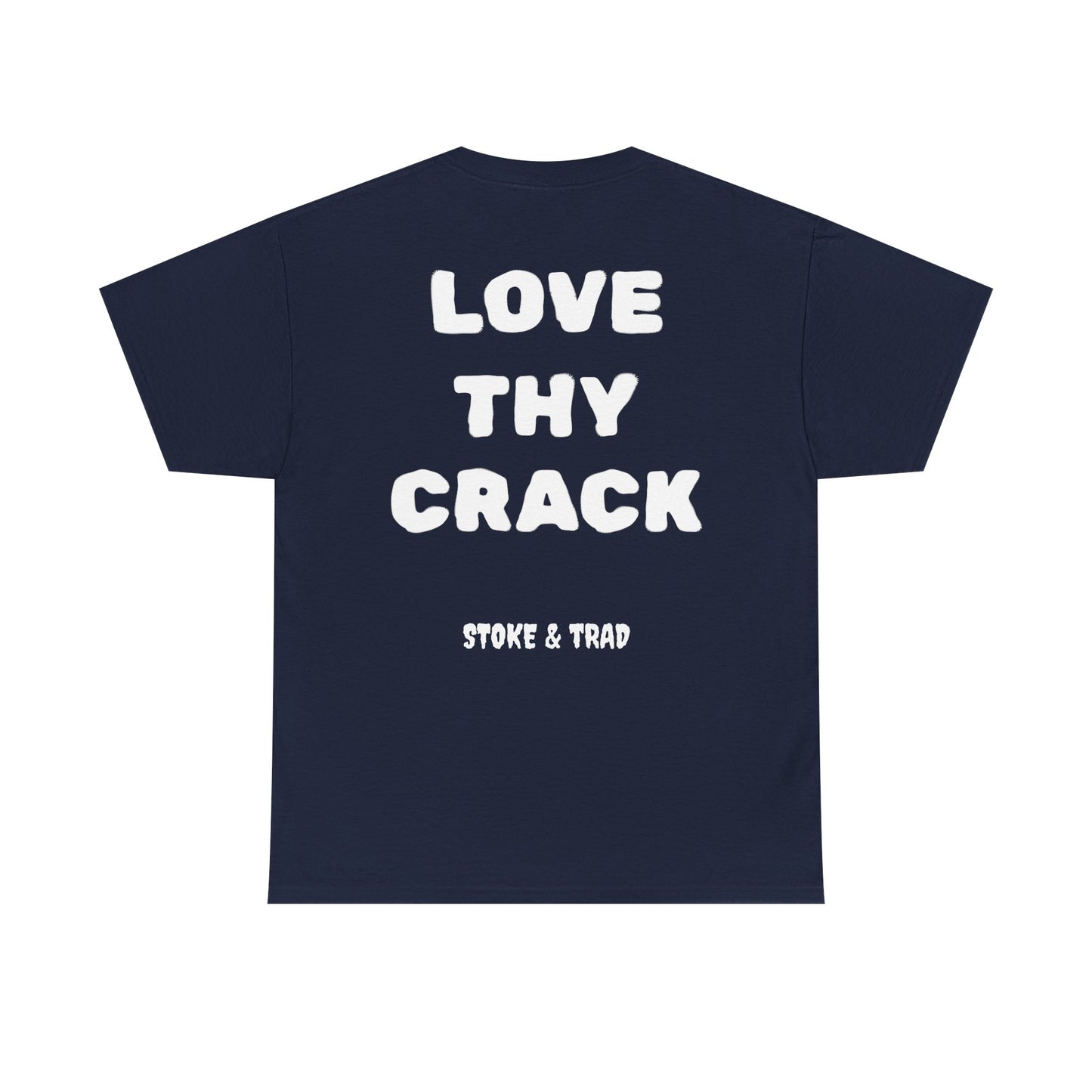 Love Thy Crack| Rock Climbing Shirt Stoke & Trad