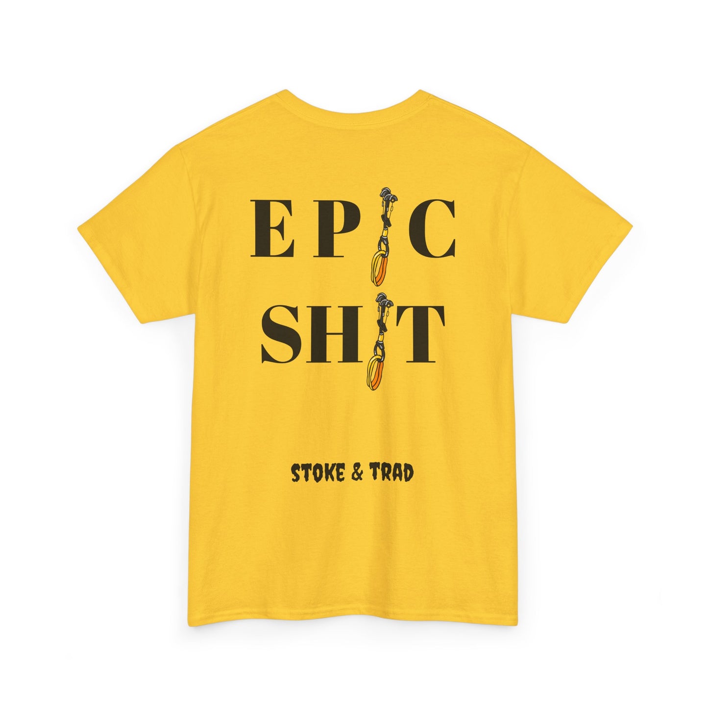 Ep*c Sh*t Cams/ Rock Climbing Shirt Stoke and Trad