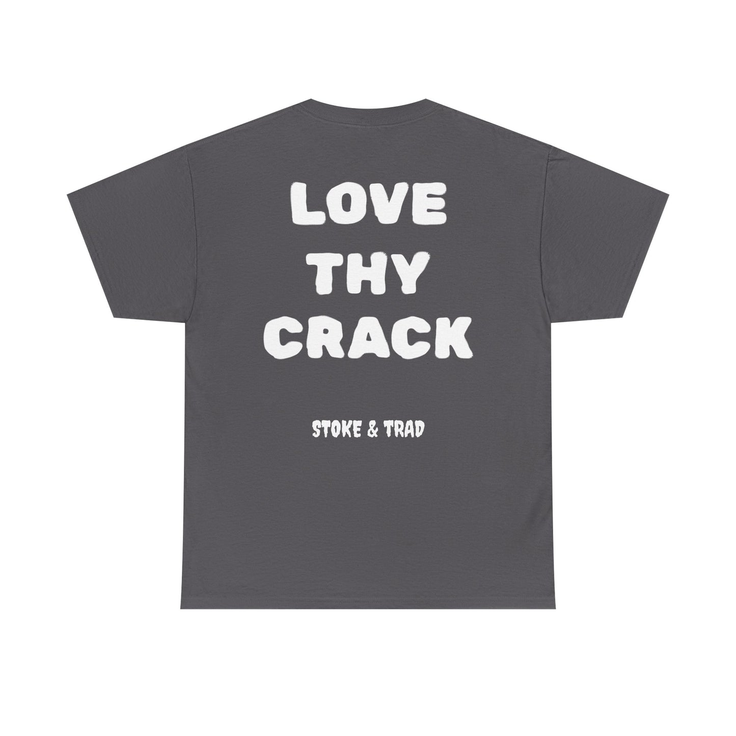 Love Thy Crack| Rock Climbing Shirt Stoke & Trad