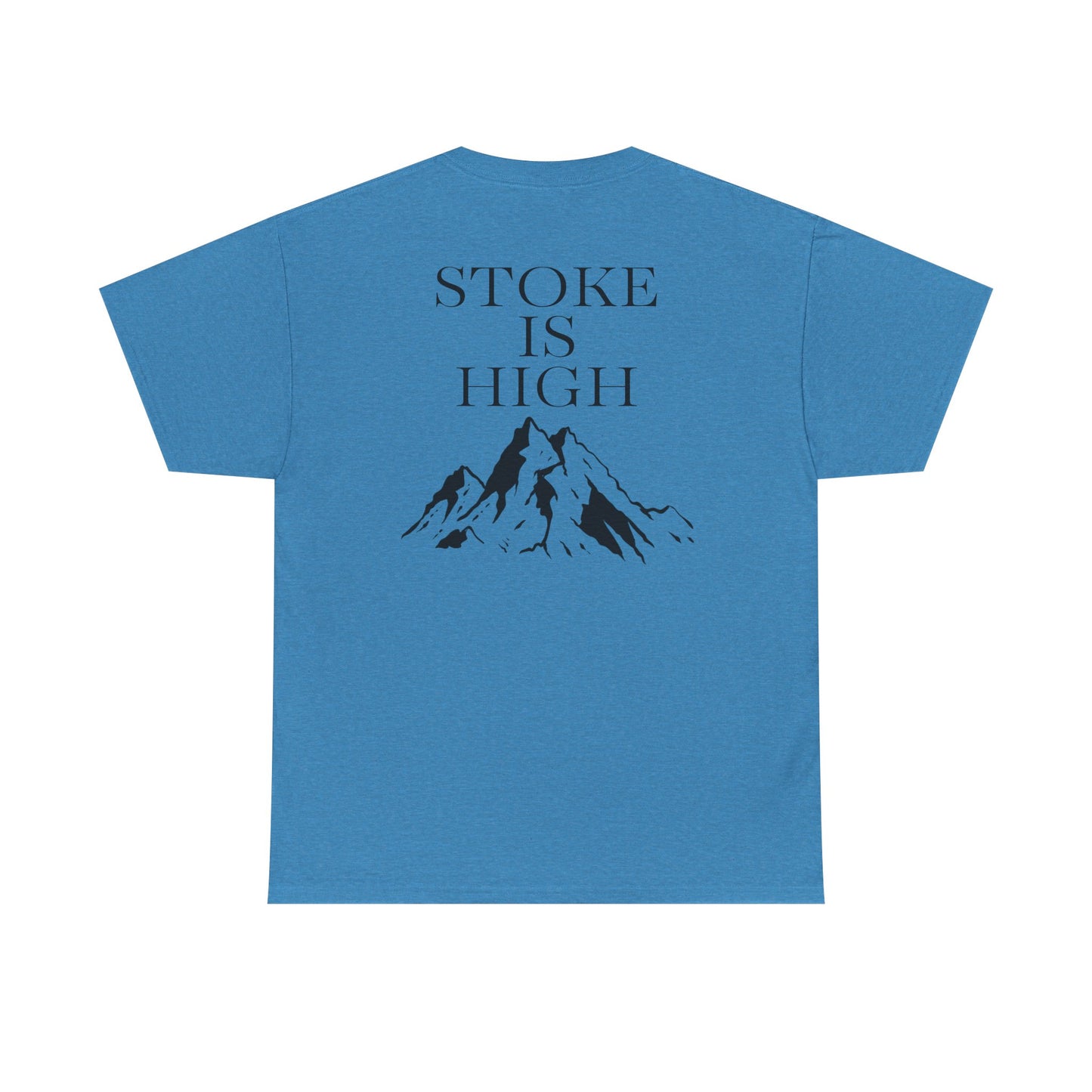 Stoke is High| Rock Climbing Shirt Stoke & Trad