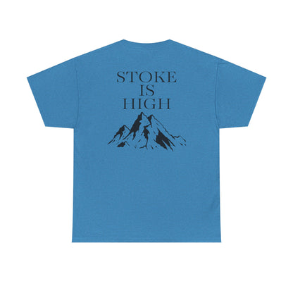 Stoke is High| Rock Climbing Shirt Stoke & Trad