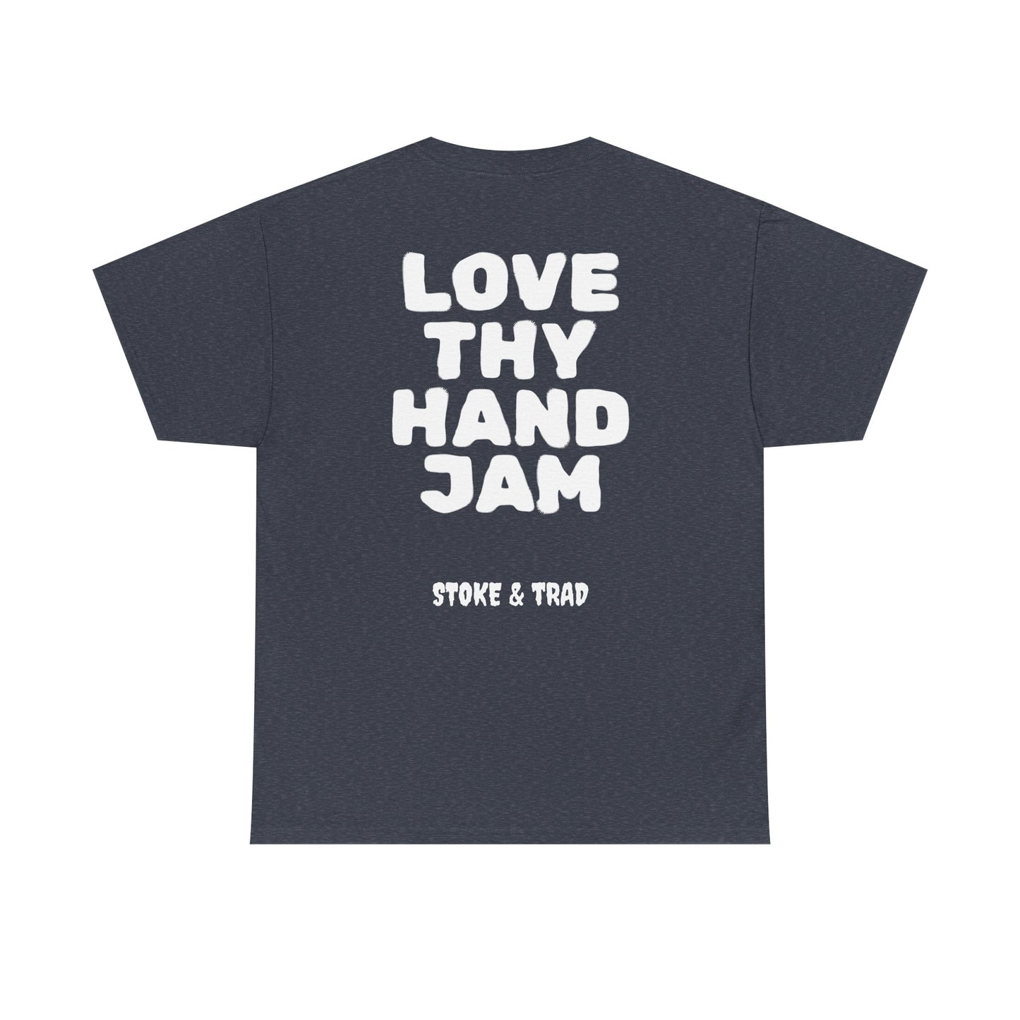 Love Thy Hand Jam| Rock Climbing Shirt Stoke & Trad