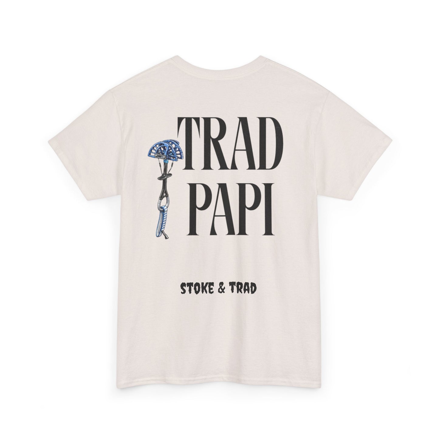 Trad Papi| Rock Climbing Shirt Stoke & Trad