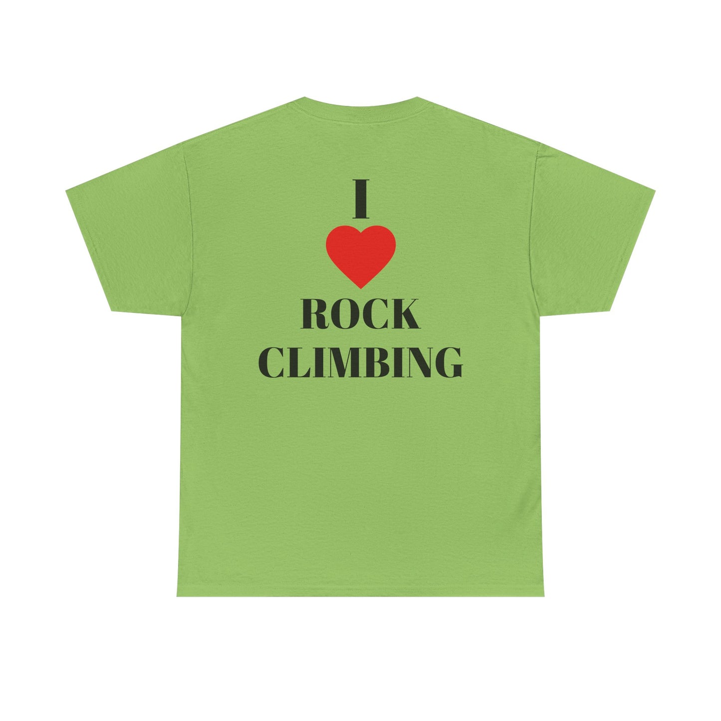 I Love Rock Climbing| Rock Climbing Shirt Stoke & Trad