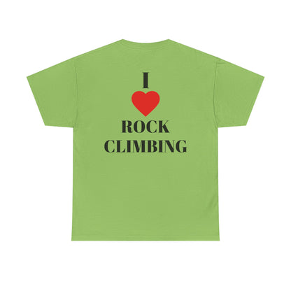 I Love Rock Climbing| Rock Climbing Shirt Stoke & Trad
