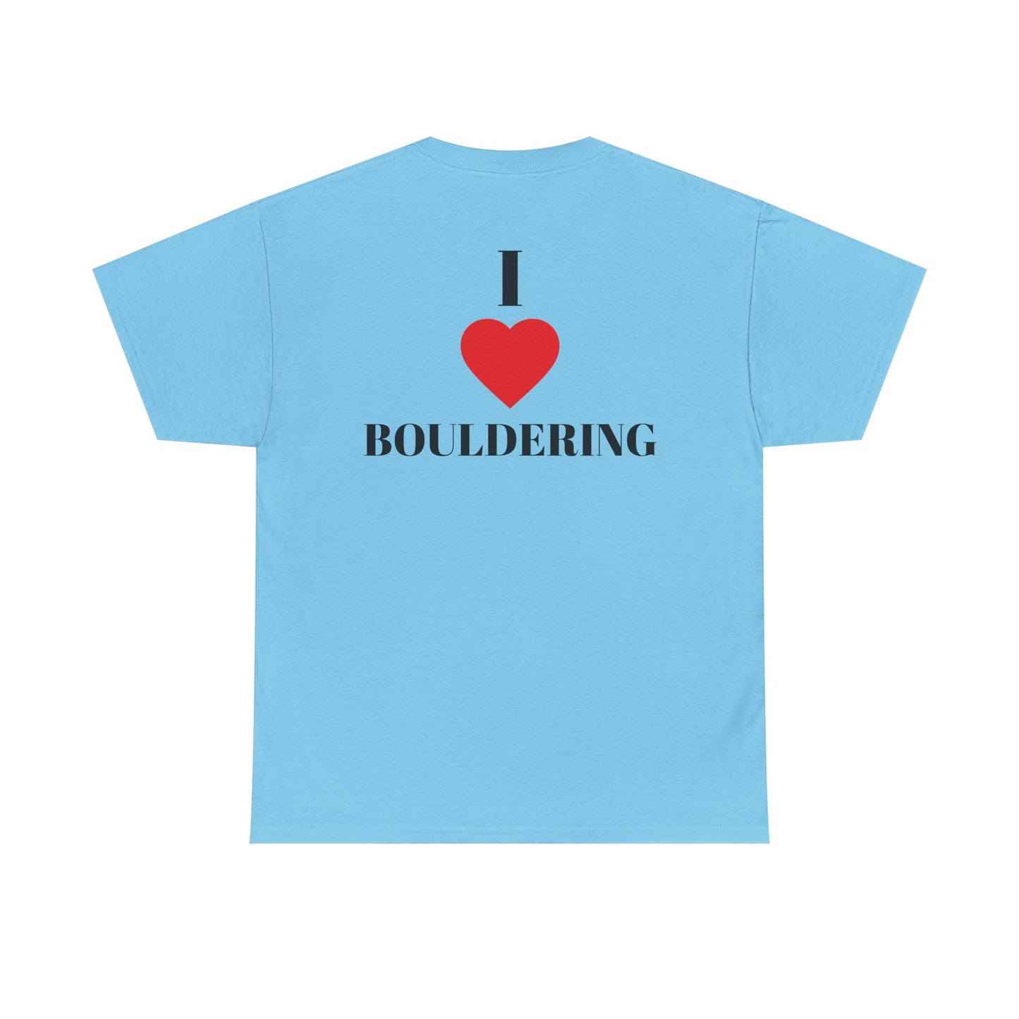 I Love Bouldering| Rock Climbing Shirt Stoke & Trad