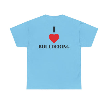 I Love Bouldering| Rock Climbing Shirt Stoke & Trad