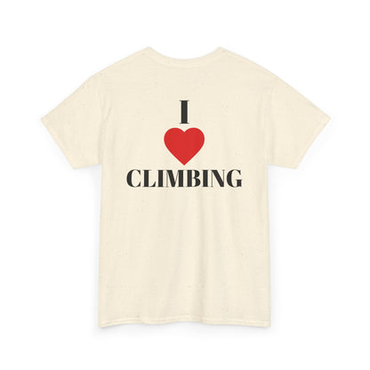 I Love Climbing| Rock Climbing Shirt Stoke & Trad