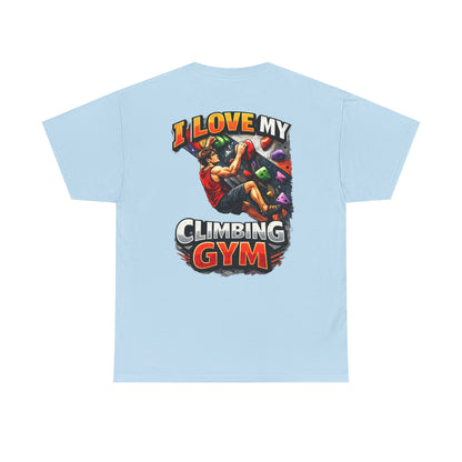 I Love My Climbing Gym| Rock Climbing Shirt Stoke & Trad