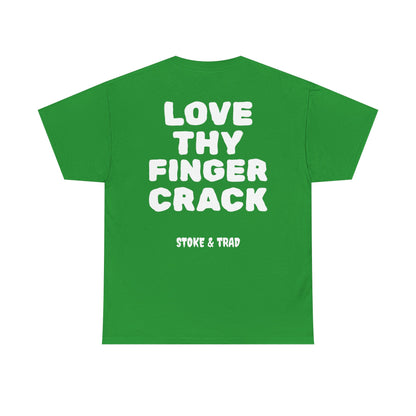 Love Thy Finger Crack| Rock Climbing Shirt Stoke & Trad
